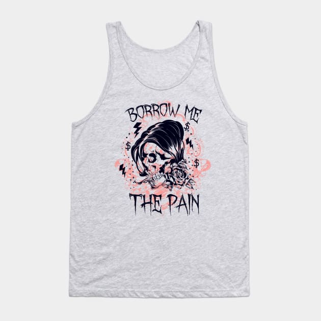 Borrow Pain Tank Top by Verboten